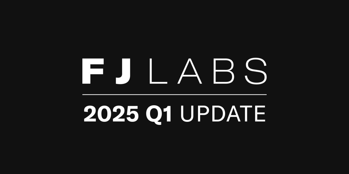 FJ Labs Q1 2025 Update